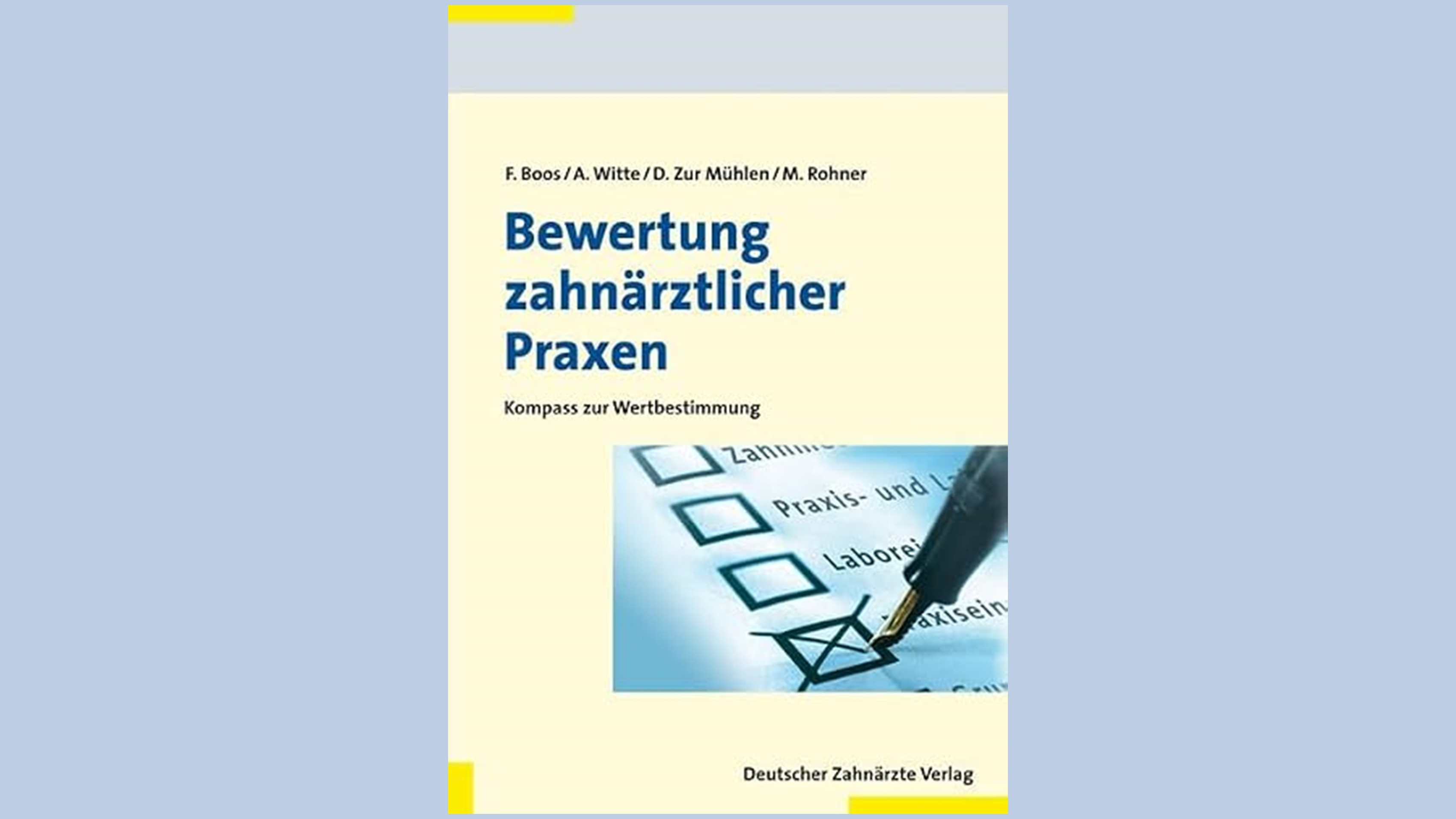 Bewertung zahn&auml;rztlicher Praxen