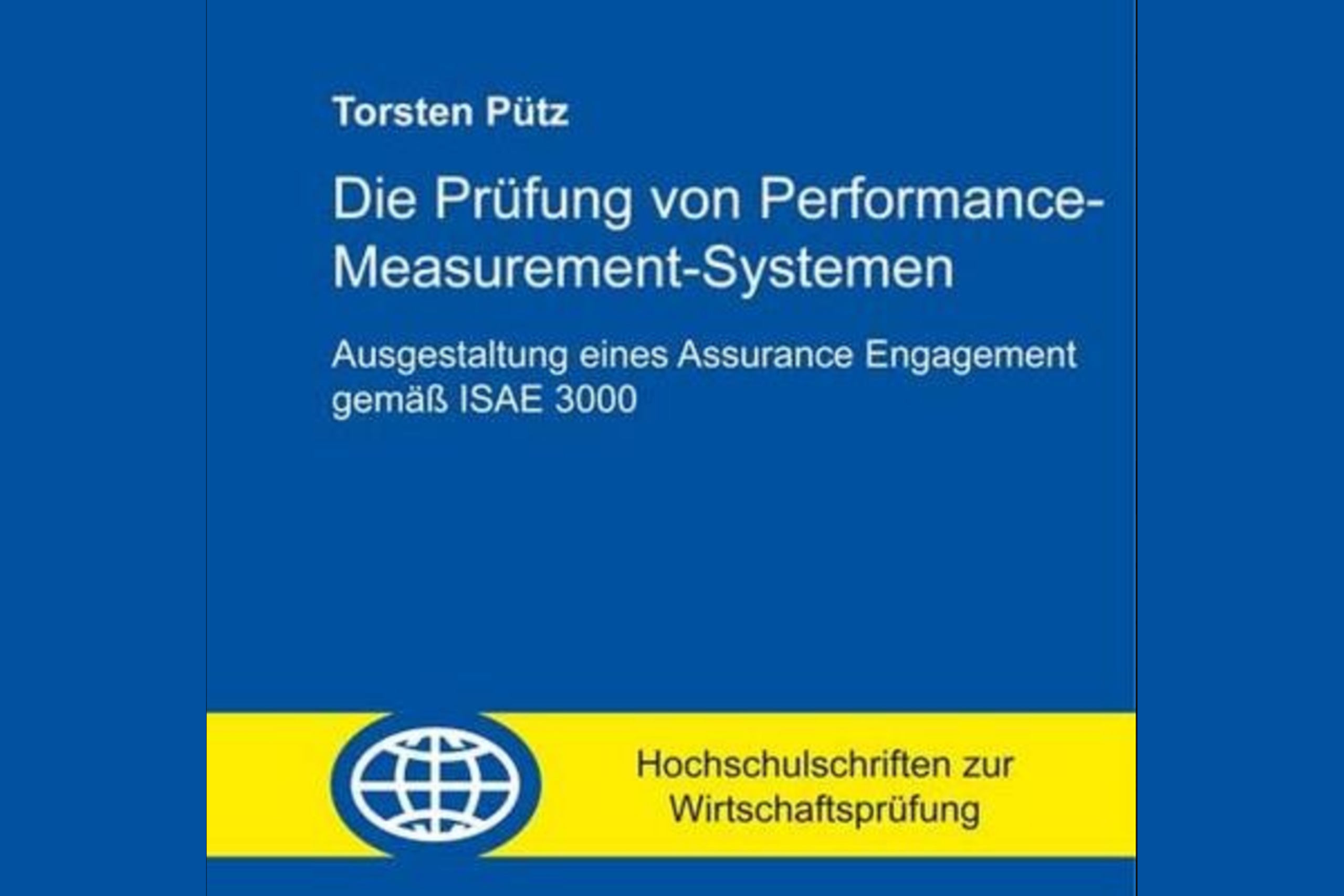Die Pr&uuml;fung von Performance-Measurement-Systemen